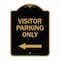 Signmission Reserved Parking Visitor Parking W/ Left Arrow, Black & Gold Aluminum Sign, 18" x 24", BG-1824-23021 A-DES-BG-1824-23021 - alternate 1